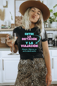 Dietación o Viajación Tshirt